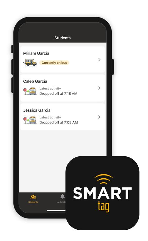 Parent Portal . Register for the SMART Tag Parent Portal to sign up for notifications and access special features: SMART Alerts: Sign up for SMART Alerts and receive emails or text messages when your child is approximately 10-15 minutes from their stop. SMART Locate: Allows parents to view a map that shows where their child is while on a bus.